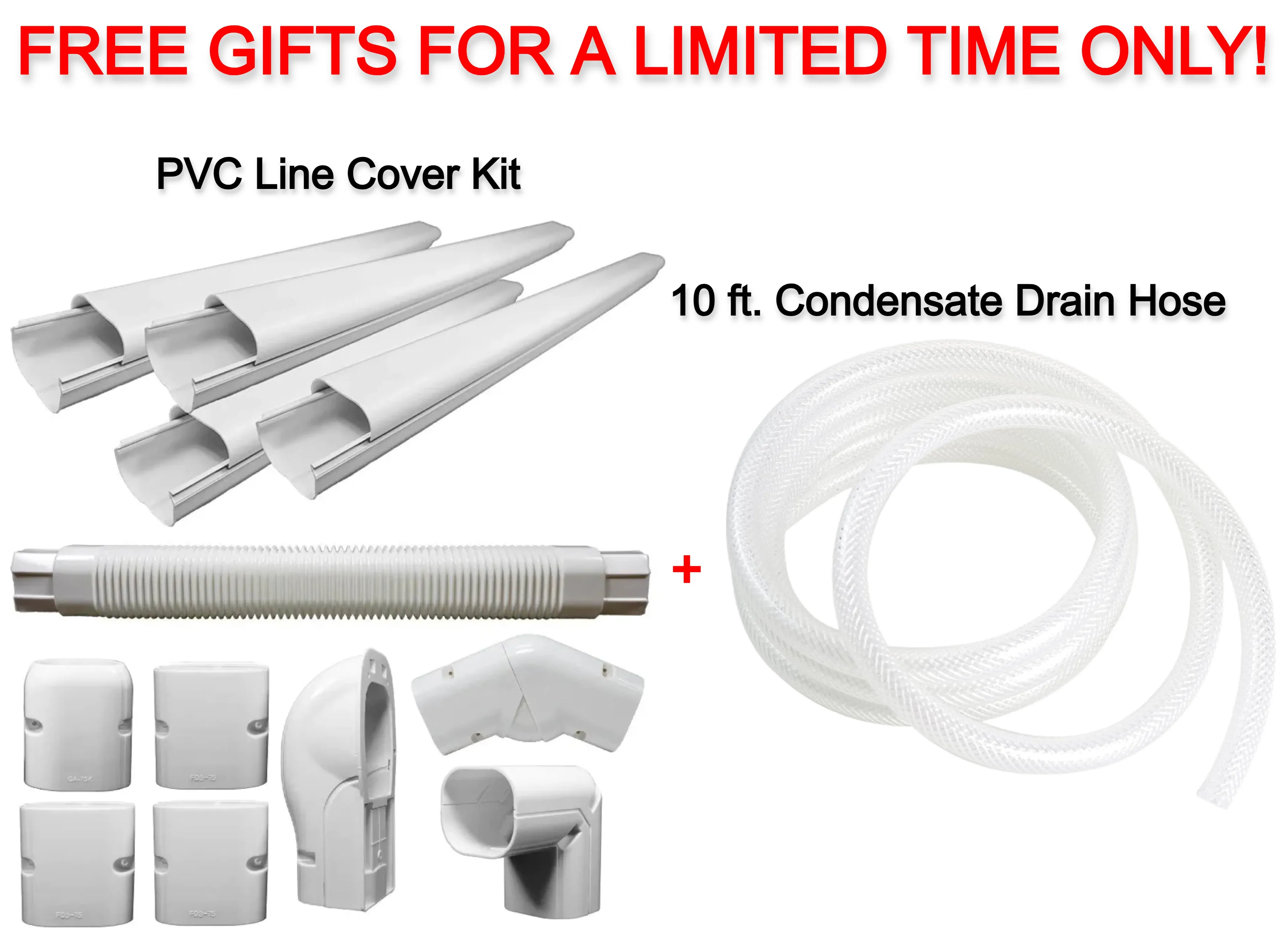 Free Pioneer® Decorative PVC Line Cover Kit   10 ft. Condensate Drain Hose ($94.99 Value)